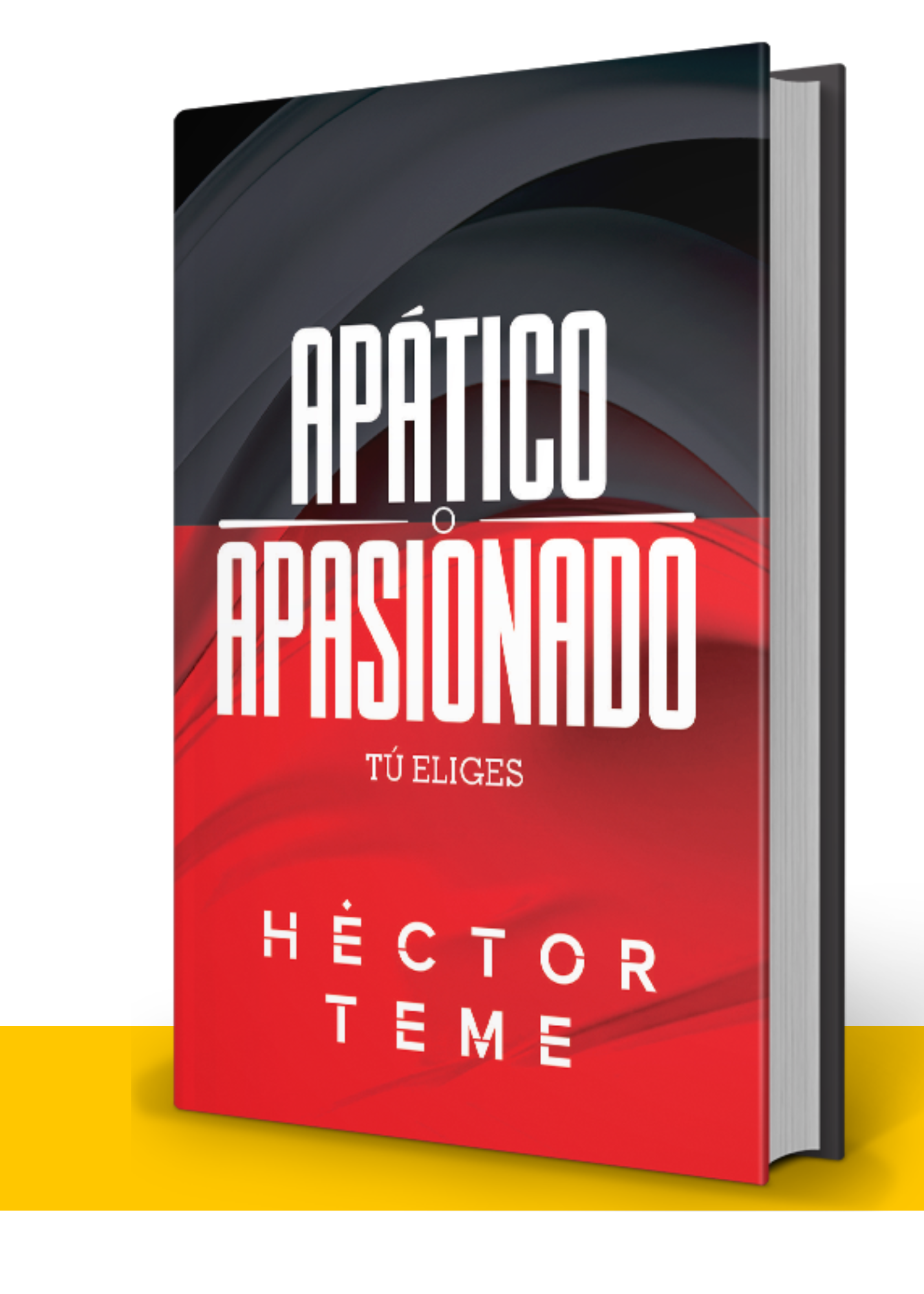 Apático o Apasionado — Héctor Teme