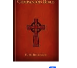 The Companion Bible — E. W. Bullinger
